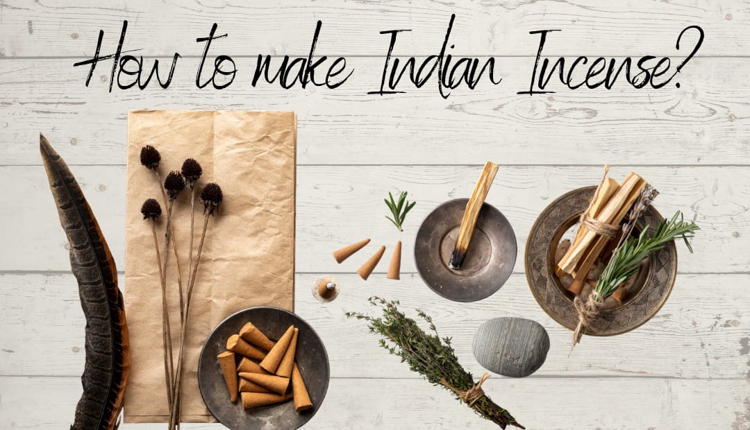 How to make Ayurvedic Indian Incense at home? – DIY Incense